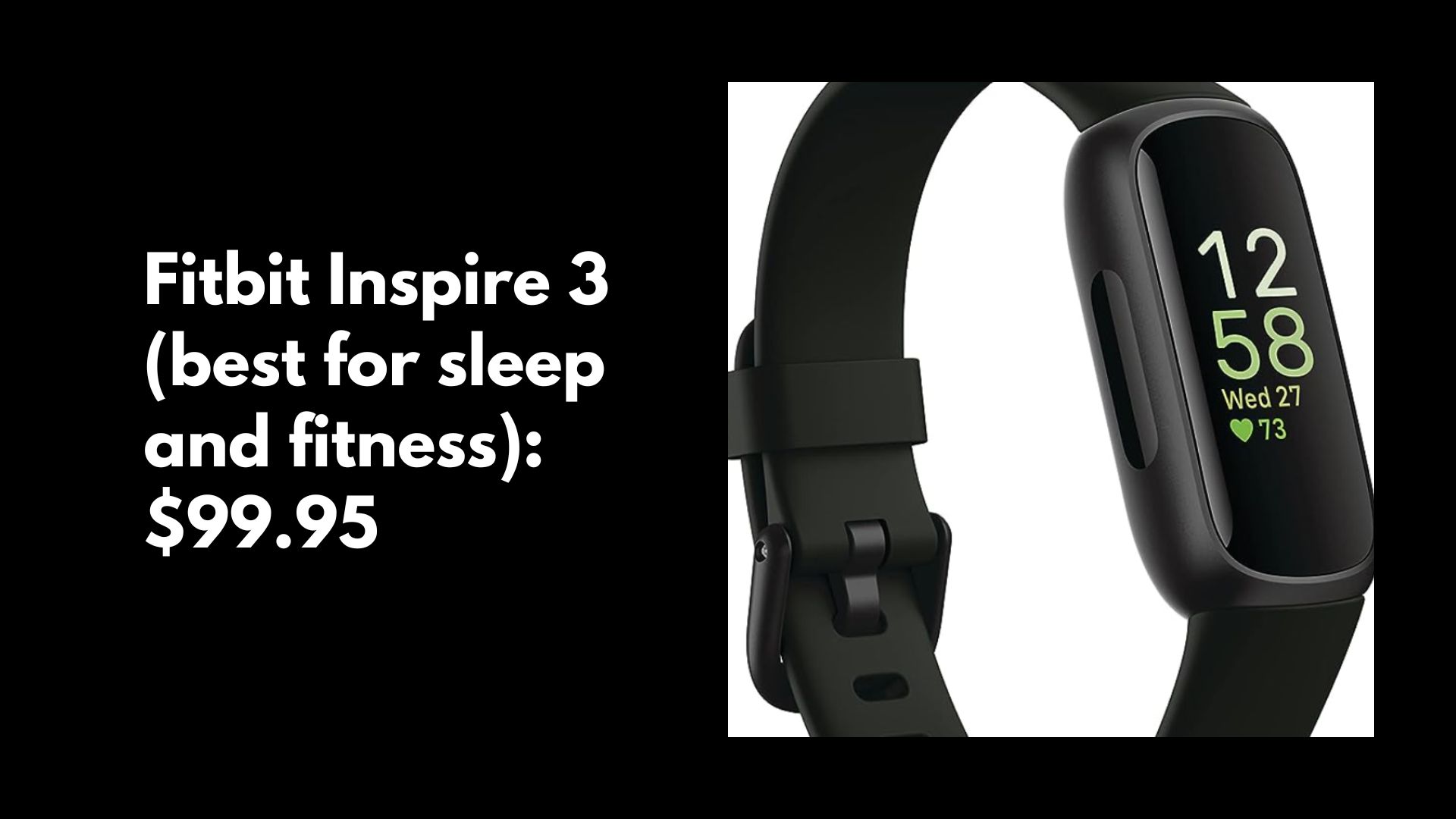 Fitbit Inspire 3 (best for sleep and fitness): $99.95