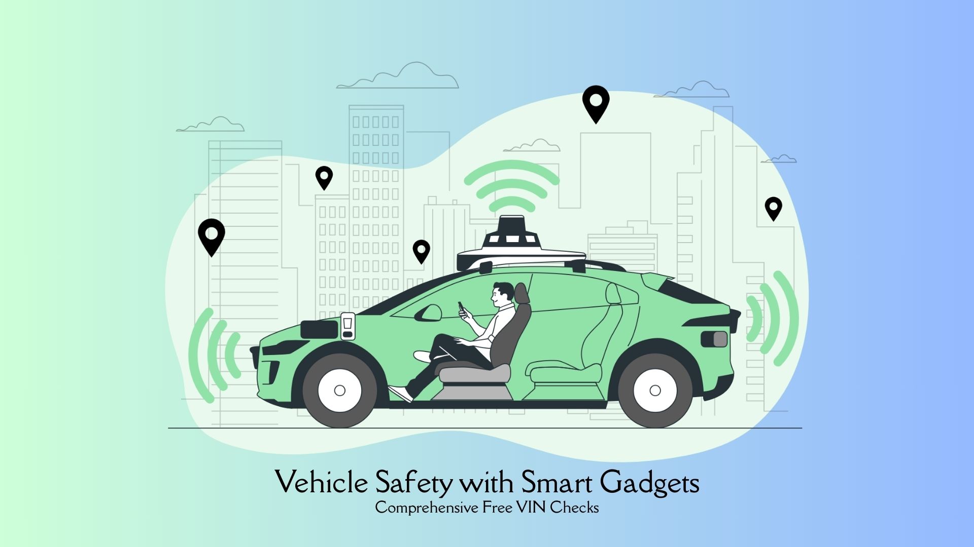 Enhancing Vehicle Safety with Smart Gadgets and Comprehensive Free VIN Checks